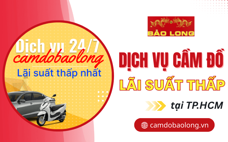 Dịch vụ cầm đồ lãi suất thấp