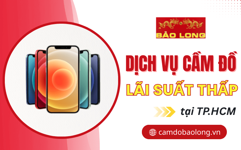 Dịch vụ cầm đồ lãi suất thấp