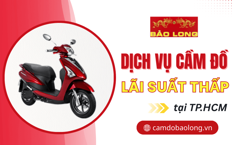 Dịch vụ cầm đồ lãi suất thấp